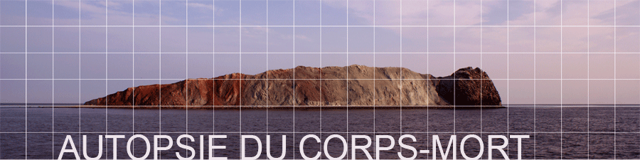 AUTOPSIE DU CORPS-MORT
